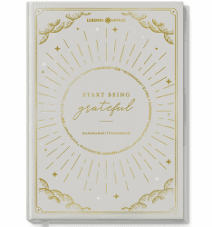 LEBENSKOMPASS Dankbarkeitstagebuch ”Sunlight” - täglich 5 bis 6 Minuten für Dankbarkeit, Achtsamkeit, Selbstliebe & Motivation - Das 12 Wochen Tagebuch