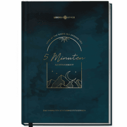 Lebenskompass 5 Minuten Achtsamkeitstagebuch “MIND” 5 Minuten Tagebuch für mehr Dankbarkeit, Achtsamkeit, Selbstliebe & Motivation - 5 Minute Journal für deine Persönlichkeitsentwicklung