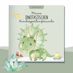 lila liebt dich / Freundebuch Dinosaurier, Freundebuch Kindergarten Junge - Unvergessliche Kindergartenmomente festhalten