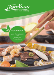 TomYang BBQ - Kochbuch für den Original Thai Grill & Hot Pot, Thailändische Rezepte, Korean BBQ, Asia Fondue, Marinaden, Saucen, hot pot basis suppe (tomyang suppe), uvm.