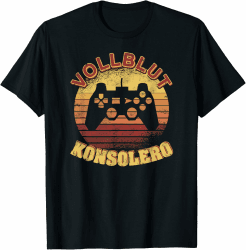 Gamer Zocker PC Games Lustig Gaming Vollblut Konsolero Spuch T-Shirt