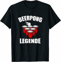 Beerpong Legende - Bierpong Party - Trinkspiel T-Shirt