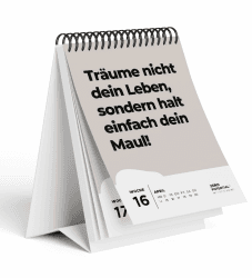 Demotivierender Tischkalender 2025 | 52 Wochen mit 52 unmotivierendenden Sprüchen Träume nicht dein Leben sondern halt dein Maul Witzige Geschenkidee für Büro Deko, Kollegen (Beige 2025, A6)