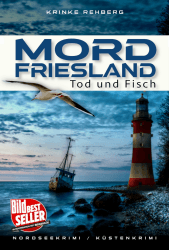 🔍🕵️‍♀️ MORDFRIESLAND - Tod und Fisch: Nordseekrimi Küstenkrimi