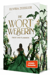 📚 Die Wortweberin - Frost und Flammen: Mitreißende High Romantasy (Band 3/3) 🌌🔥