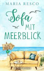 🌊 Sofa mit Meerblick - Ostseeroman: Ab ans Meer 1 🌅