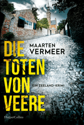 Die Toten von Veere: Ein Zeeland-Krimi 🔍📚