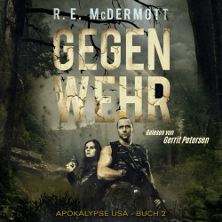 Gegenwehr: Buch 2 Der Trilogie, Apokalypse USA