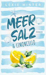 🌊🍋 Angebot: Meersalz & Limoncello (Meersalz und Liebe 2) 🍹🧂