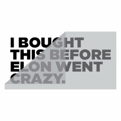 😂 Lustiger Auto Aufkleber: I BOUGHT THIS BEFORE ELON WENT CRAZY