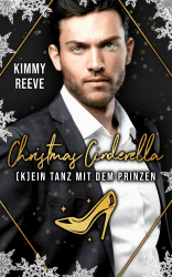 🎄✨ Weihnachts-Cinderella: (K)ein Tanz mit dem Prinzen! ✨👠