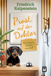 🕵️‍♂️🔍 Prost, auf den Doktor (Kommissar Tischler ermittelt 11) 📚