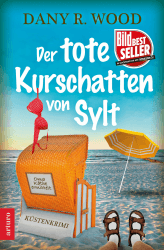 Der tote Kurschatten von Sylt: Küstenkrimi (Oma Käthe ermittelt 1) 🕵️‍♂️🏖️
