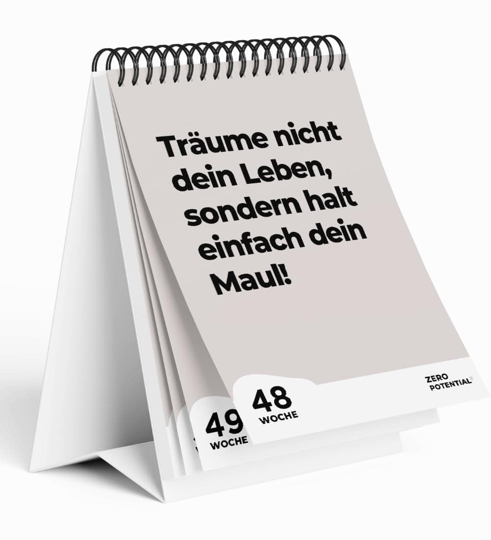 Demotivierender Tischkalender 2025: Träume nicht dein Leben, sondern halt dein Maul 😒