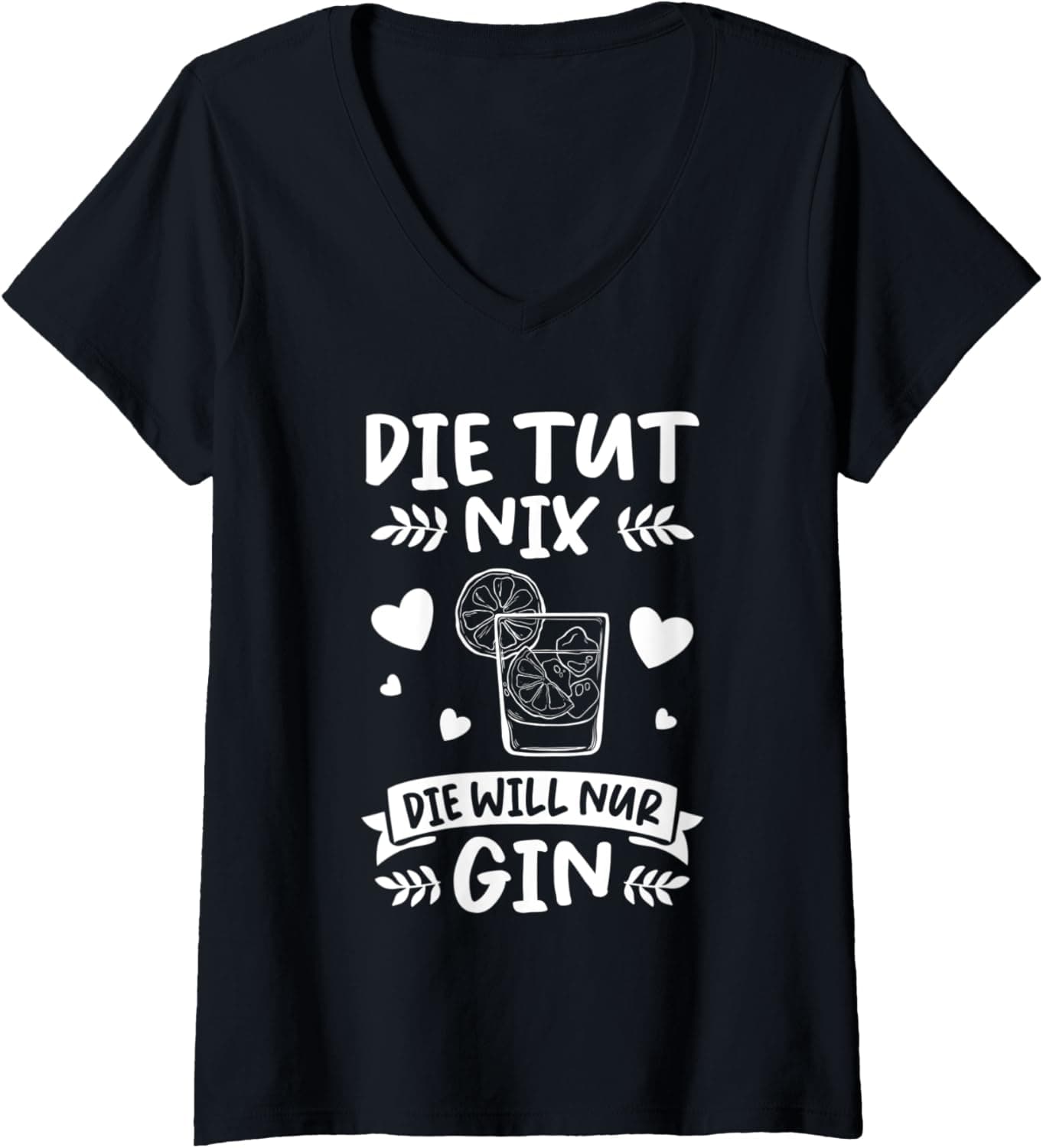Damen Lustiger Gin Tonic Liebhaber Spruch Die Will Nur Gin T-Shirt mit V-Ausschnitt 😄🍸