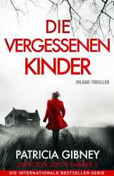 Die vergessenen Kinder: Irland-Thriller (Detective Lottie Parker 1) 🕵️‍♀️ Angebot bei HelloDeals