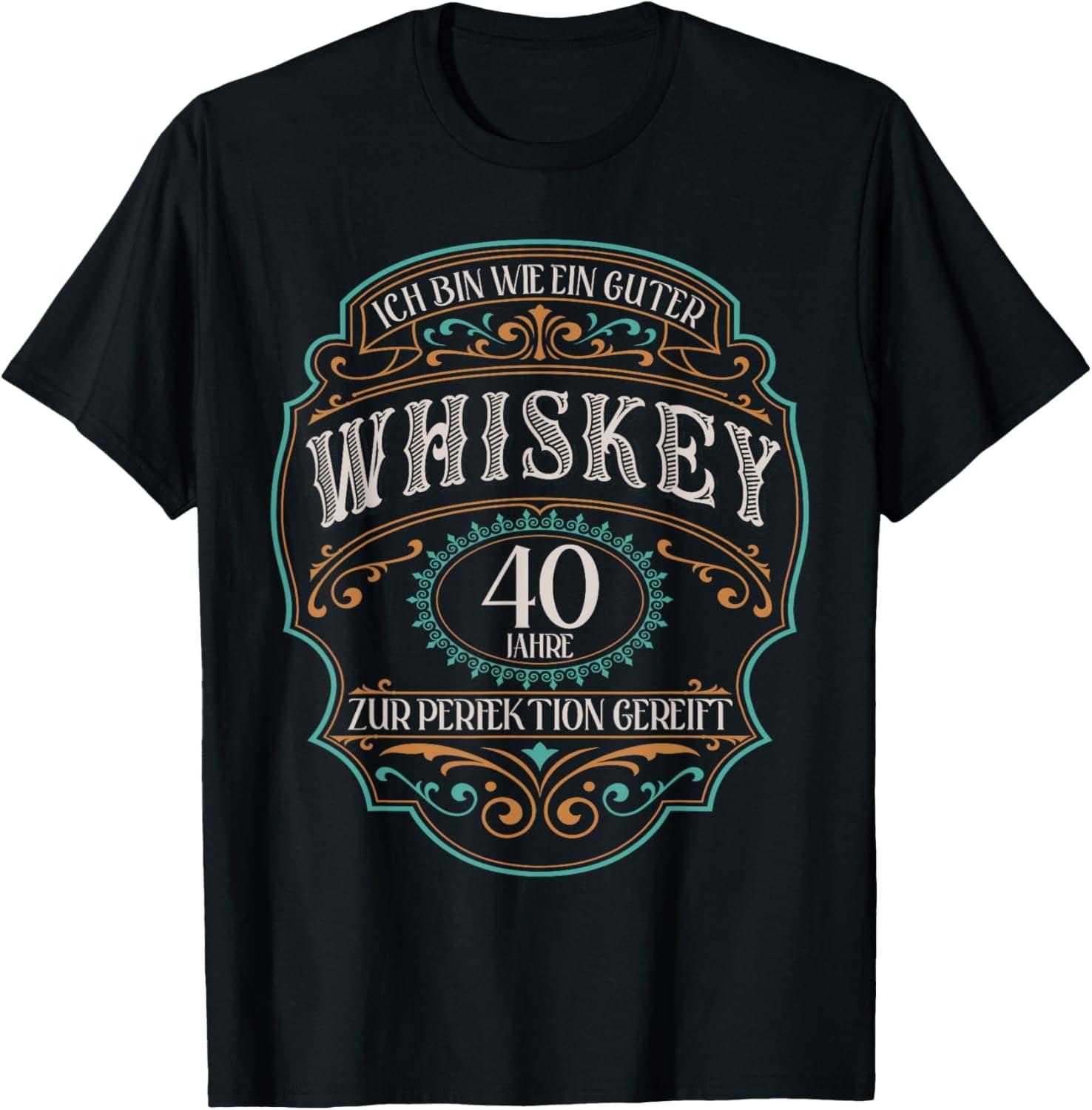 🎉 40 Jahre Ich bin wie guter Whisky Whiskey 40. Geburtstag T-Shirt 🎂