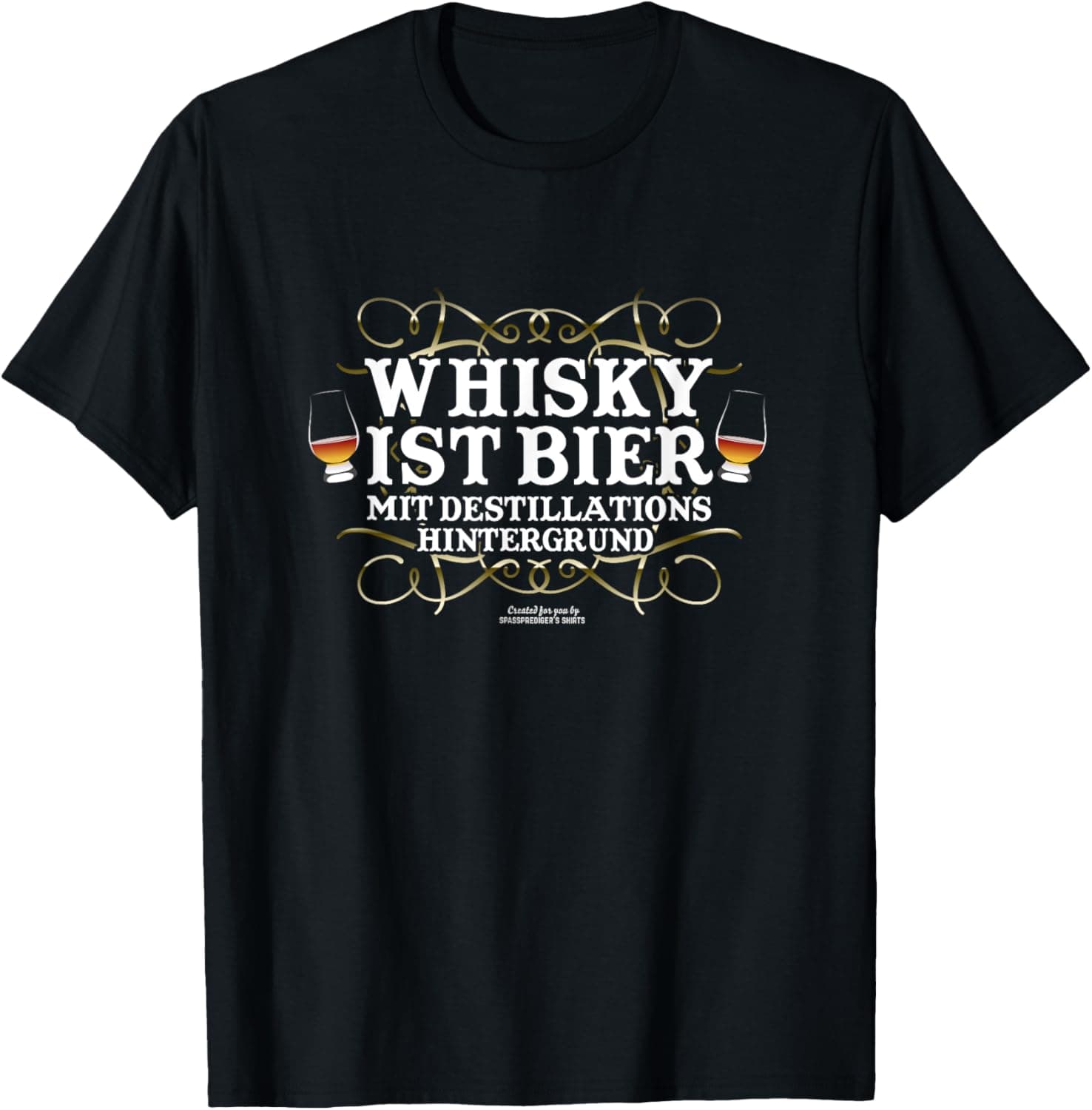 😎🥃 Whisky Design Spruch: Whisky ist Bier für Fans von Whisky T-Shirt