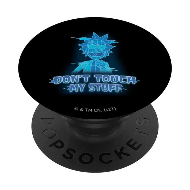 Rick and Morty Rick says Don't Touch My Stuff PopSockets Klebender PopGrip Adhesive PopGrip