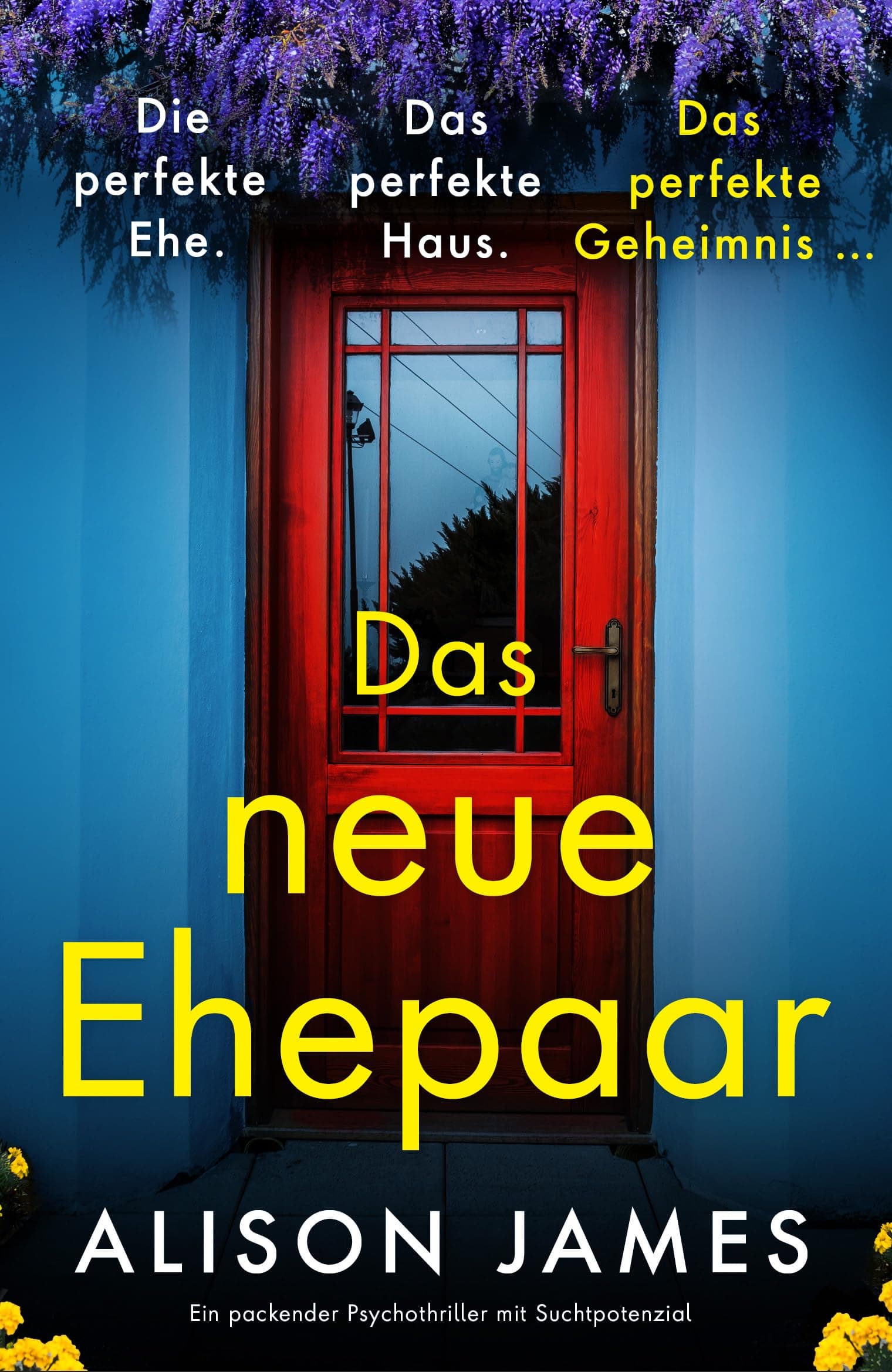 Das neue Ehepaar: Ein packender Psychothriller mit Suchtpotenzial