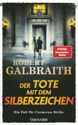 Der Tote mit dem Silberzeichen: Ein Fall für Cormoran Strike - »Ein ungemein schillerndes und vielschichtiges Ermittlerduo.« Hamburger Abendblatt (Die Cormoran-Strike-Reihe 8) Angebot bei HelloDeals