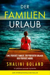 Der Familienurlaub: Ein spektakulär spannender Psychothriller Angebot bei HelloDeals
