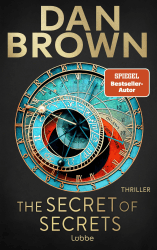 The Secret of Secrets: Deutsche Ausgabe. Zwischen Leben und Tod – Das letzte Geheimnis der Menschheit. Thriller (Robert Langdon 6) Angebot bei HelloDeals