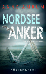 Nordsee Anker - Die Küsten-Kommissare: Küstenkrimi Nordseekrimi (Die Nordsee-Kommissare 28) Angebot bei HelloDeals