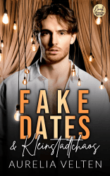 Fake Dates & Kleinstadtchaos (Boston In Love) Angebot bei HelloDeals