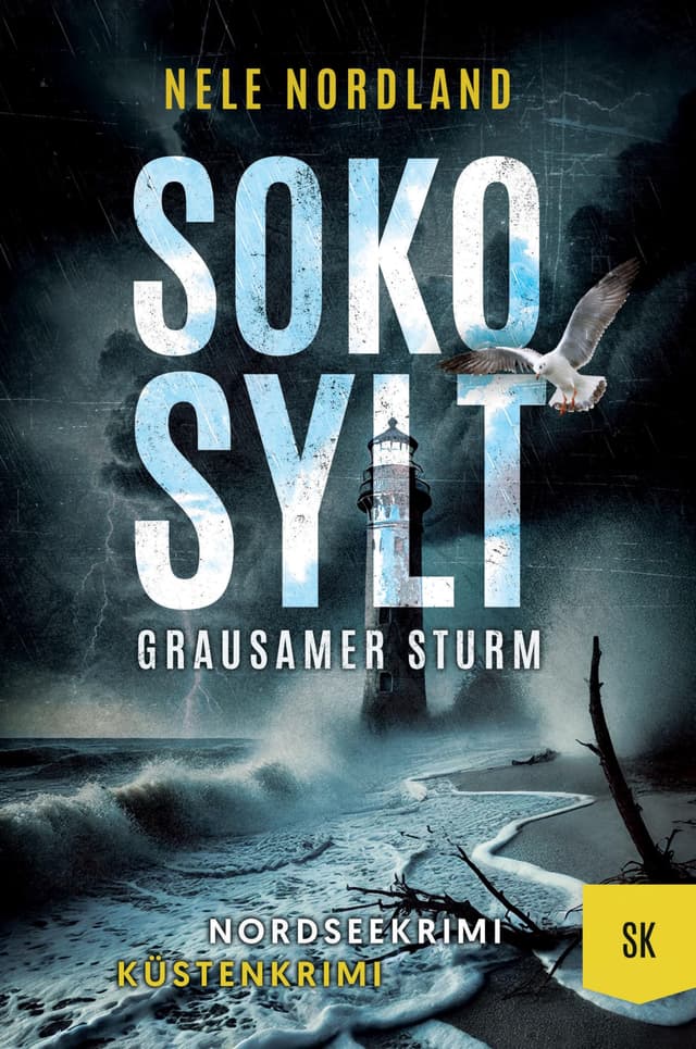 SOKO SYLT - Grausamer Sturm: Nordseekrimi Küstenkrimi (Berger & Claasen ermitteln 9) (SYLT KRIMI)