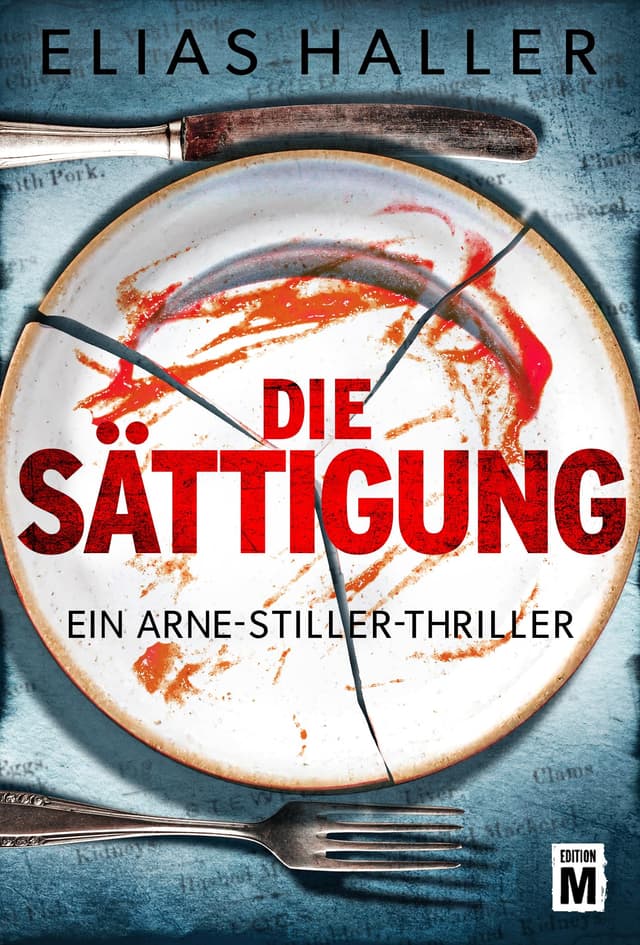 Die Sättigung (Ein Arne-Stiller-Thriller)