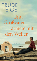 Und Großvater atmete mit den Wellen: Roman | Das ergreifende Werk nach 'Als Großmutter im Regen tanzte' Angebot bei HelloDeals