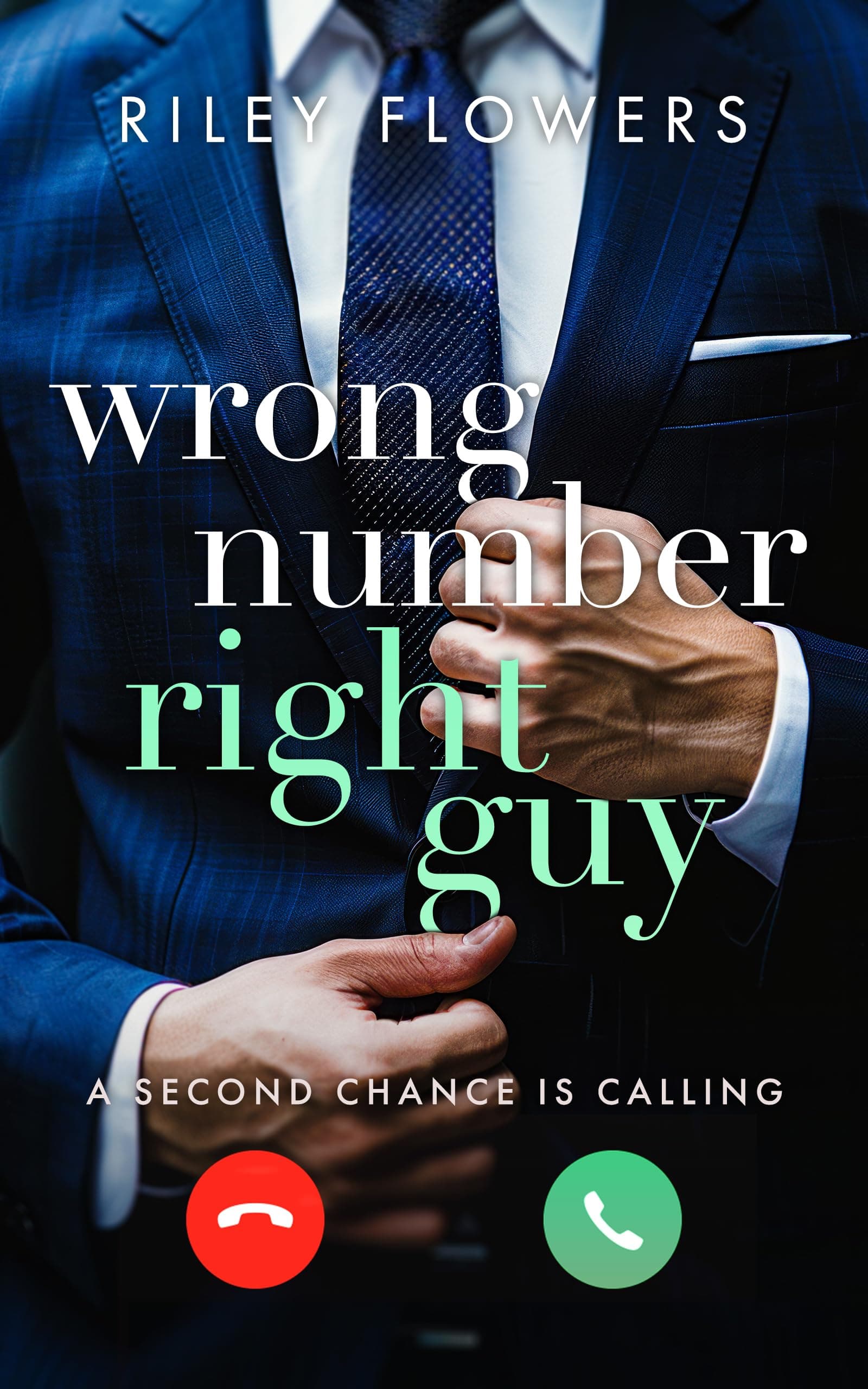 Wrong Number - Right Guy: Ein Second Chance - Liebesroman (From Wrong to Right Lovestories 1)