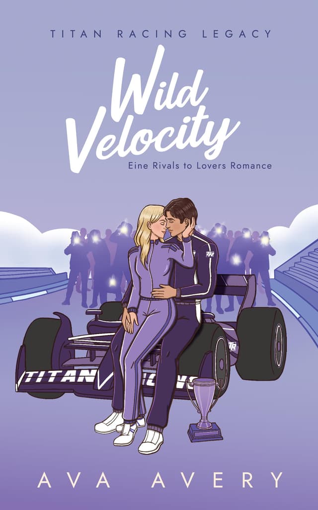 Wild Velocity: Eine Rivals to Lovers Romance (Titan Racing Legacy 6)