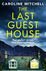The Last Guest House: An absolutely unputdownable and chilling BRAND NEW thriller (English Edition) Angebot bei HelloDeals