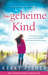 Das geheime Kind: Ein bewegender Pageturner voller Spannung Angebot bei HelloDeals