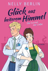 Glück aus heiterem Himmel (Die Formel der Liebe 1)