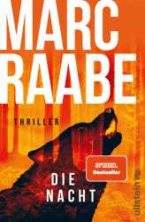 Die Nacht: Thriller | Bestseller von Marc Raabe bringen Sie um den Schlaf! (Art Mayer-Serie 3)