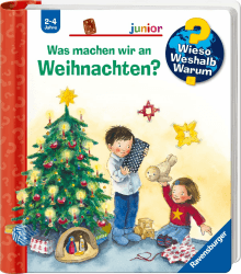 Wieso? Weshalb? Warum? junior, Band 44: Was machen wir an Weihnachten? (Weihnachtsbuch ab 2 Jahre - mit Klappen) (junior, 44)
