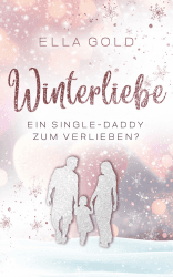 Winterliebe - Ein Single-Daddy zum Verlieben? (Irish Winter Dreams 1) Angebot bei HelloDeals