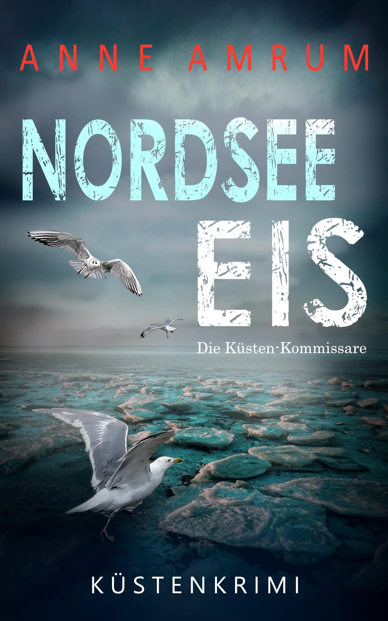 Nordsee Eis - Die Küstenkommissare: Küstenkrimi Nordseekrimi (Die Nordsee-Kommissare 31) Angebot bei HelloDeals