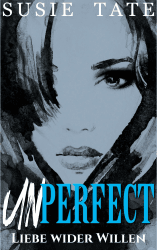 Unperfect – Liebe wider Willen: Ein Workplace-Liebesroman (Wenn Liebe schmerzt 1) Angebot bei HelloDeals