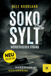 SOKO SYLT - Mörderischer Strand: Nordseekrimi Küstenkrimi (Berger & Claasen ermitteln 11) (SYLT KRIMI) Angebot bei HelloDeals