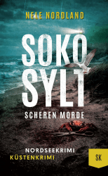 SOKO SYLT - Scheren Morde: Nordseekrimi Küstenkrimi (Berger & Claasen ermitteln 12) (SYLT KRIMI) Angebot bei HelloDeals