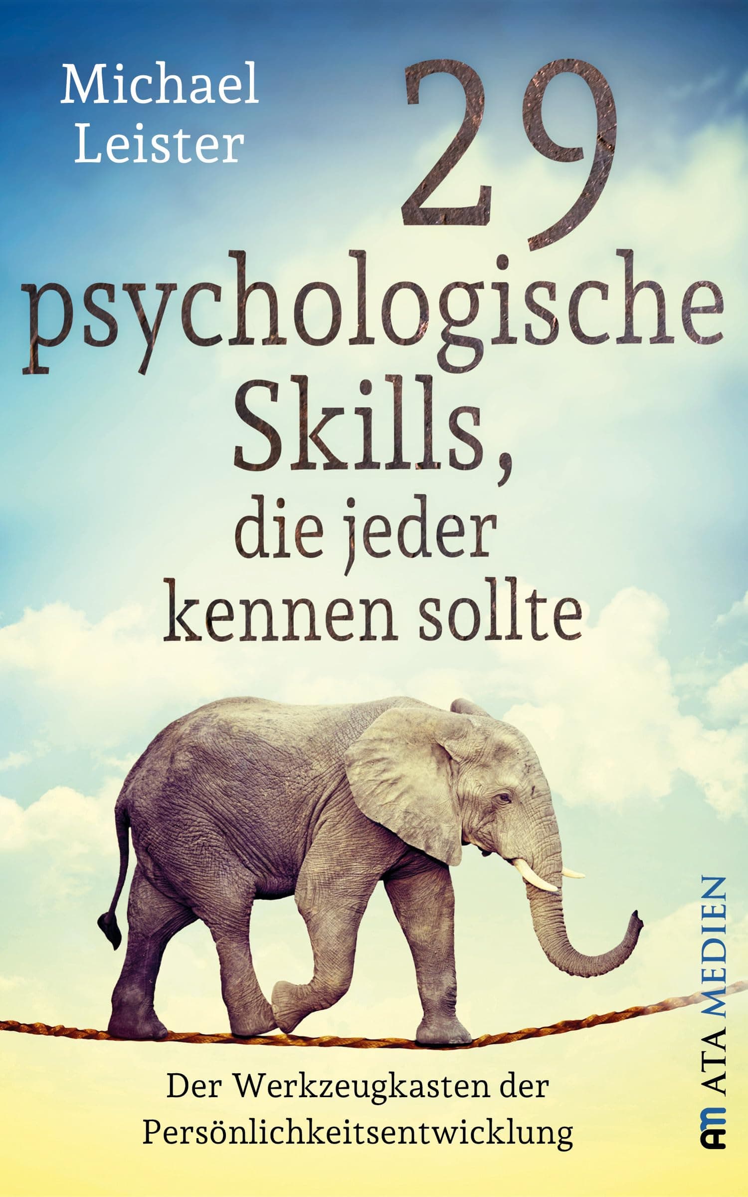 29 psychologische Skills, die jeder kennen sollte: Der Werkzeugkasten der Persönlichkeitsentwicklung Angebot bei HelloDeals