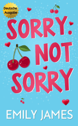 Sorry. Not Sorry: Eine leidenschaftliche Romanze mit einem Milliardär als alleinerziehendem Vater (Blingwood Billionaires - German Edition 1) Angebot bei HelloDeals