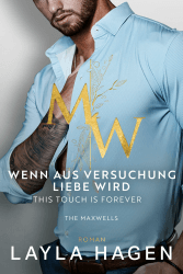 Wenn aus Versuchung Liebe wird: This Touch is Forever (The Maxwells) Angebot bei HelloDeals