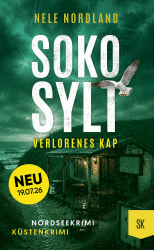 SOKO SYLT - Verlorenes Kap: Nordseekrimi Küstenkrimi (Berger & Claasen ermitteln 14) (SYLT KRIMI) Angebot bei HelloDeals