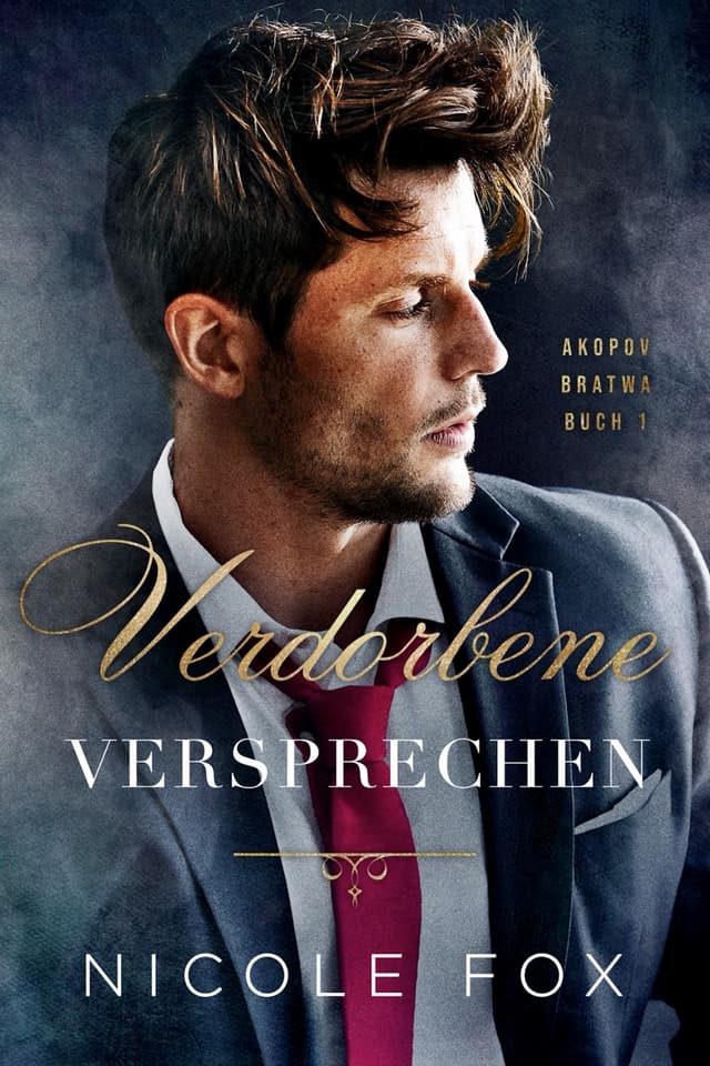 Verdorbene Versprechen (Akopov Bratwa 1)