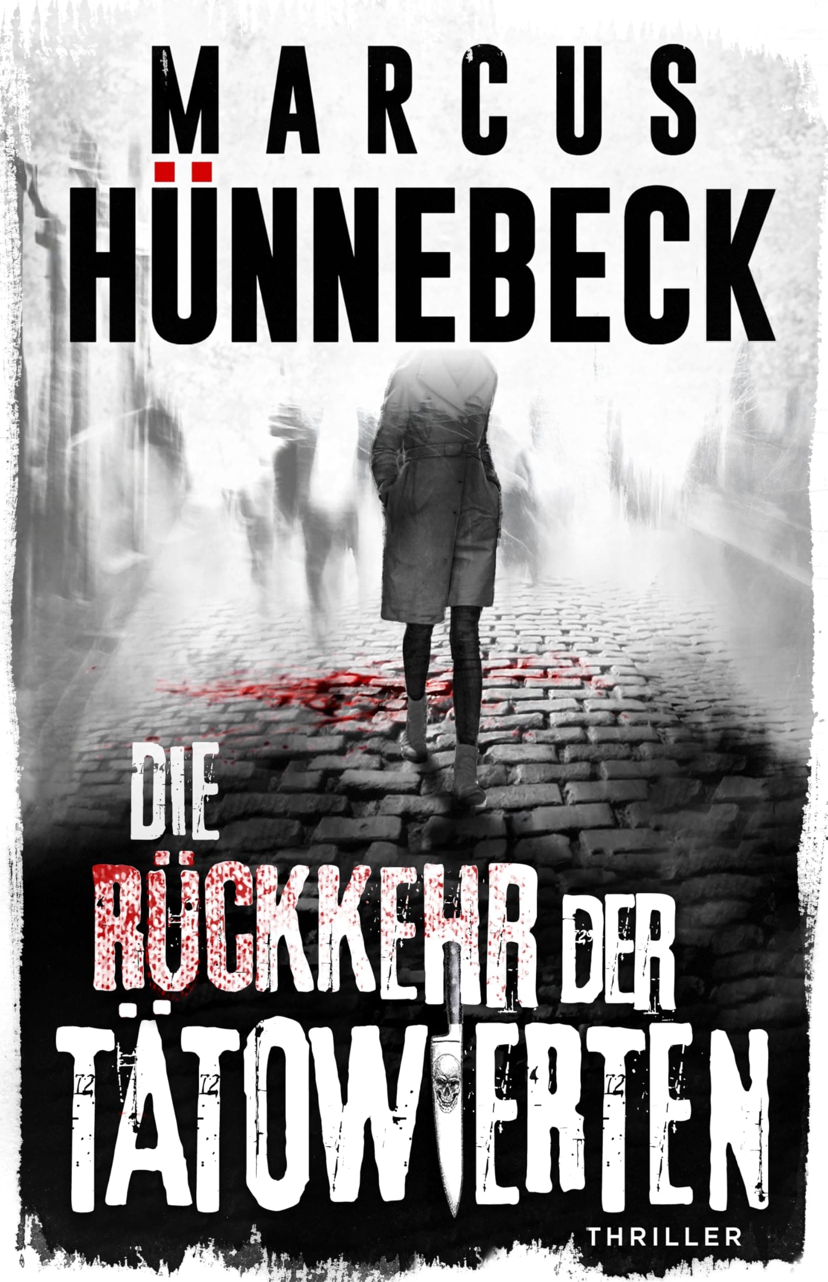 Die Rückkehr der Tätowierten: Thriller (Drosten und Sommer)